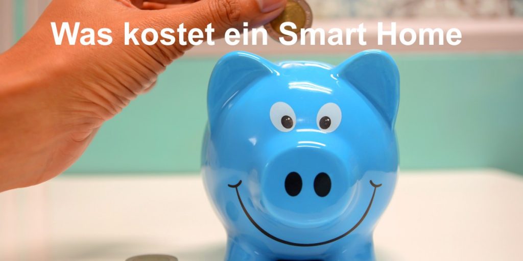 Was kostet ein Smart Home
